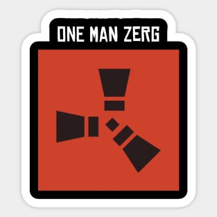 Rust - One Man Zerg Sticker